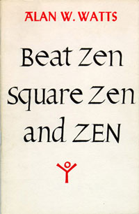 Beat Zen, Square Zen, and Zen 